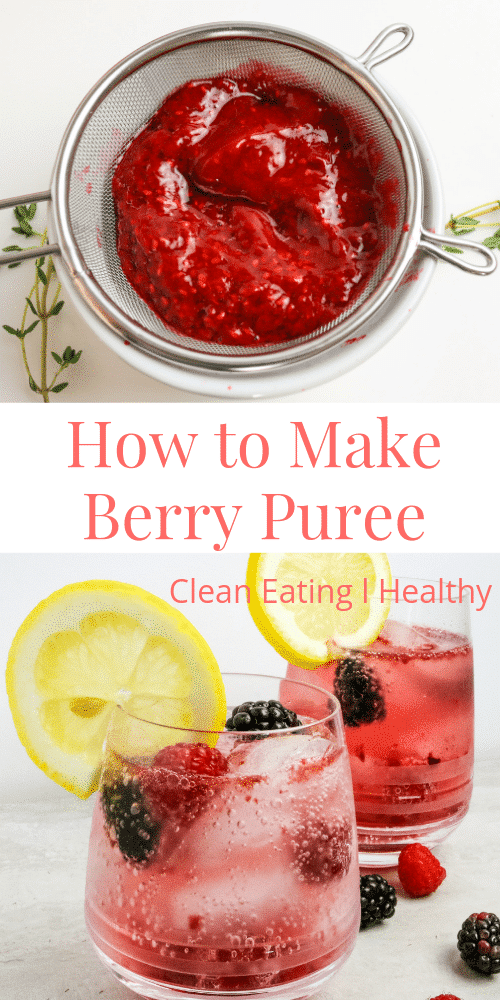 pin on how to make berry puree