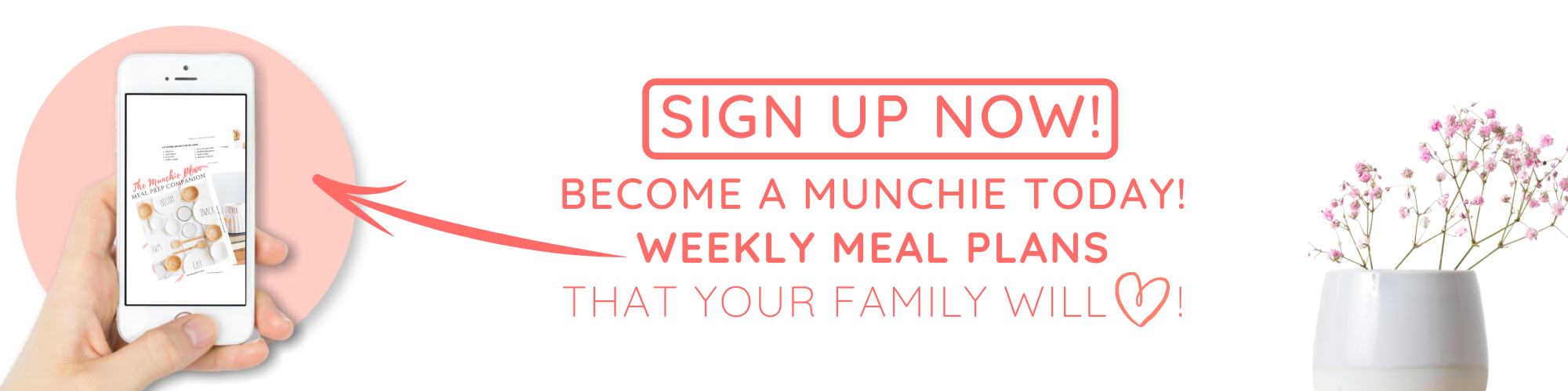 a picture that says sign up now and become a munchie today, weely meal plans that your family will love