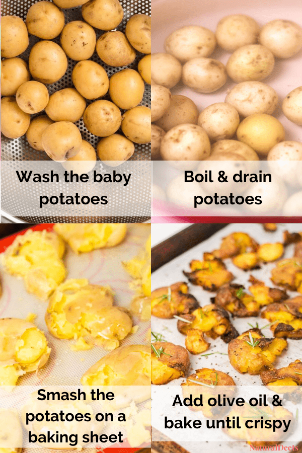 4 pictures showing how to make smashed potatoes. It says wash the baby potatoes, boil and drain potatoes, smash the potatoes and add oil and bake the potatoes