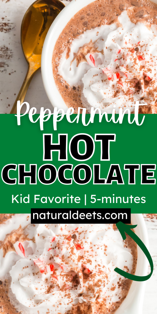 a pinterest pin that says "peppermint hot chocoalte kid favorite, 5-minutes" with two top down views of hot chocolate