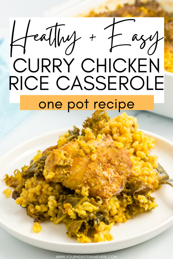pinterest pin that says healthy and easy curry chicken rice casserole. One pot recipe